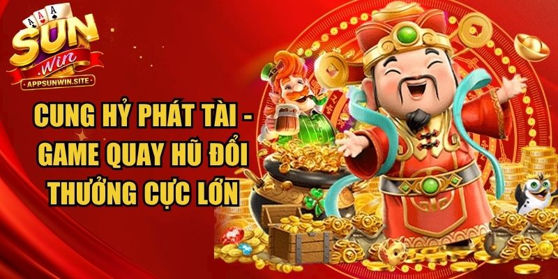Cung Hỷ Phát Tài