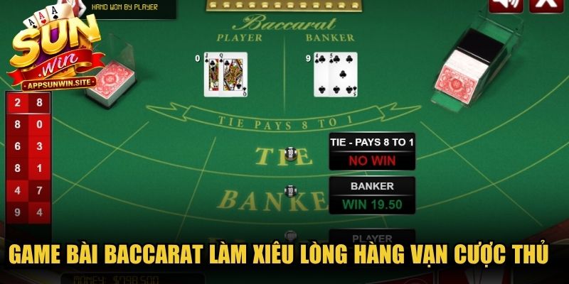 Game bài Baccarat làm xiêu lòng hàng vạn cược thủ vì sự lôi cuốn