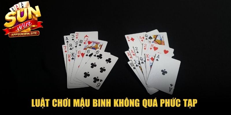 Luật chơi Mậu Binh không quá phức tạp dễ dàng đánh bại đối thủ