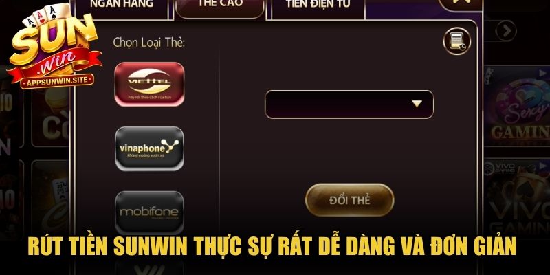 Rút tiền Sunwin thực sự rất dễ dàng và đơn giản theo nhiều kênh
